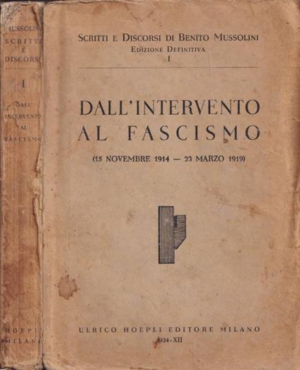 Dall'intervento al fascismo - Benito Mussolini - copertina