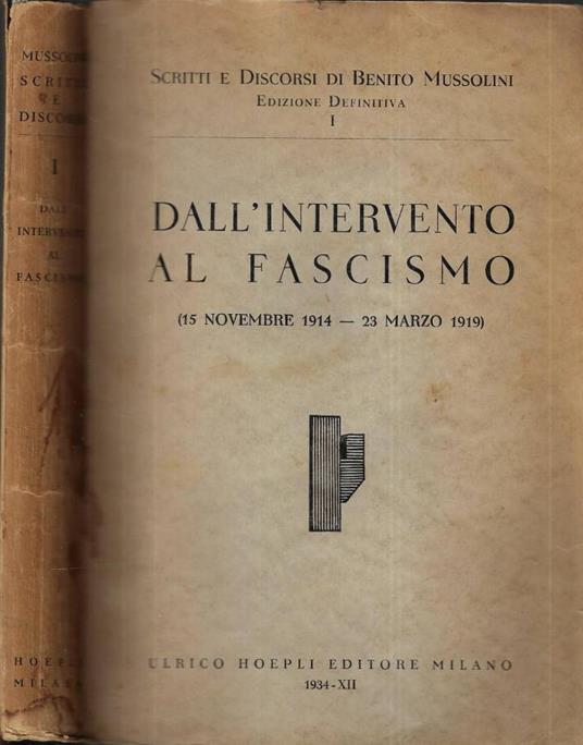 Dall' intervento al fascismo - Benito Mussolini - copertina