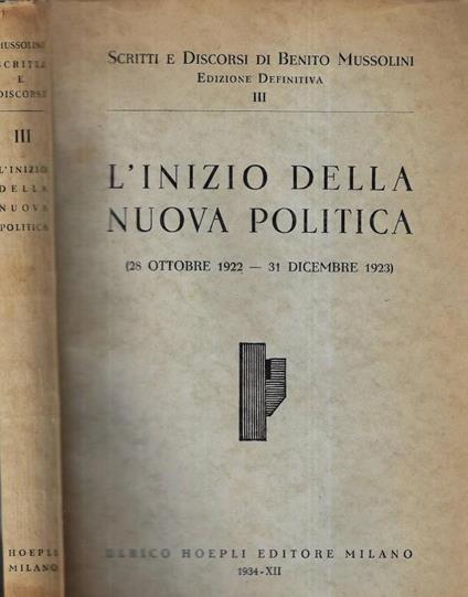 L' inizio della nuova politica - Benito Mussolini - copertina