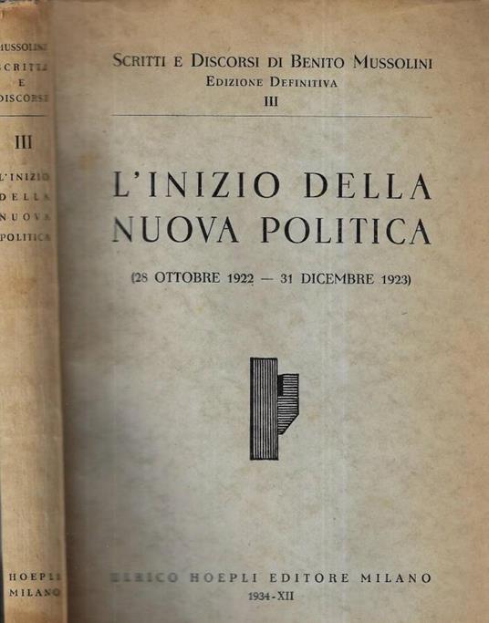 L' inizio della nuova politica - Benito Mussolini - copertina
