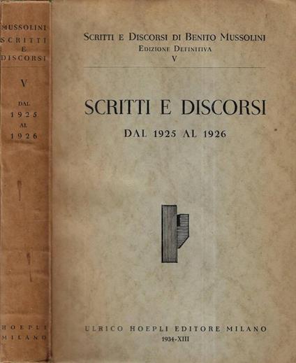 Scritti e discorsi dal 1925 al 1926 - Benito Mussolini - copertina