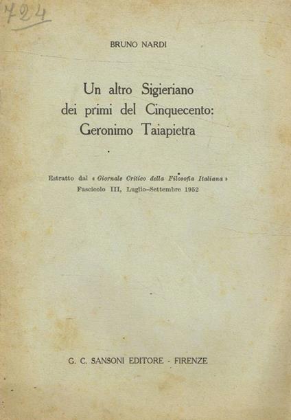 Un altro Sigieriano dei primi del Cinquecento: Geronimo Taiapietra - Bruno Nardi - copertina