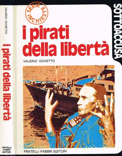 I pirati della libertà - Valerio Ochetto - copertina