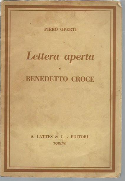 Lettera aperta a Benedetto Croce - Piero Operti - copertina