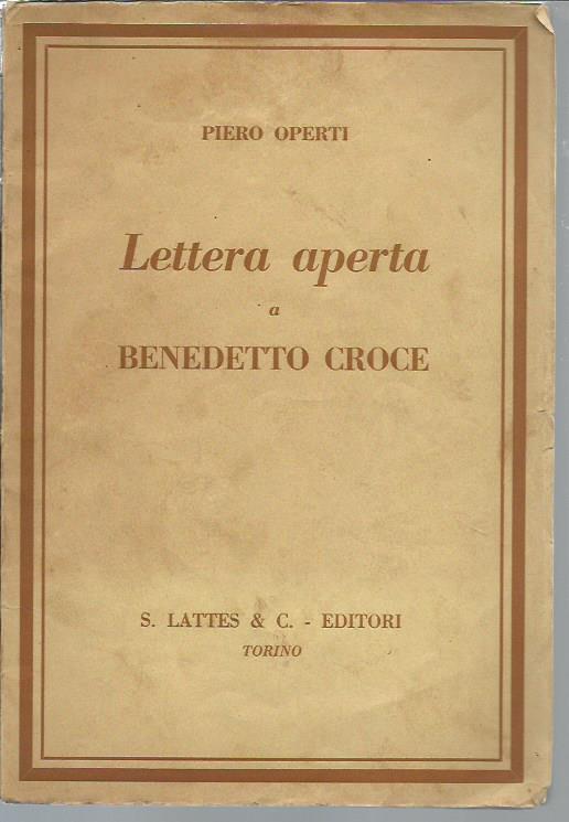 Lettera aperta a Benedetto Croce - Piero Operti - copertina