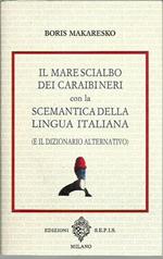 Il marescialbo dei Caraibineri con la scemantica della lingua italiana
