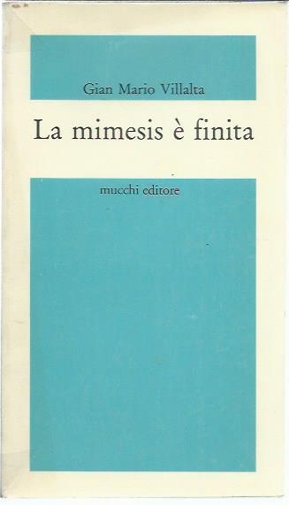 La mimesis è finita - Gian Mario Villalta - copertina