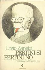 Pertini si, Pertini no