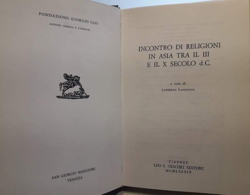 Incontro Di Religioni In Asia Tra Il Iii E Il X Secolo D.C.(1984)