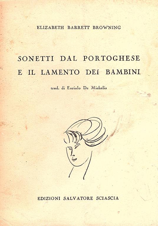Sonetti dal portoghese e il lamento dei bambini. Trad. di Eurialo de Michelis - Elizabeth Barrett Browning - copertina