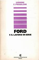 Ford e Il Lavoro in Serie