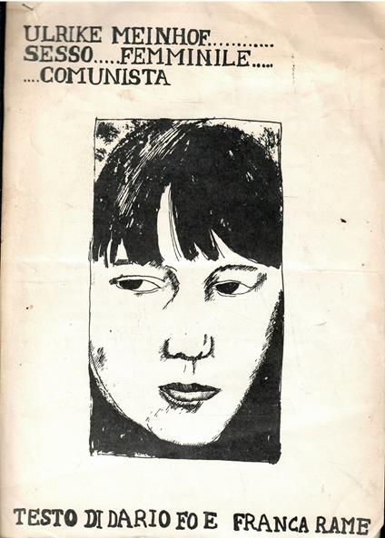 Ulrike Meinhof.......Sesso.....Femminile.....Comunista - copertina