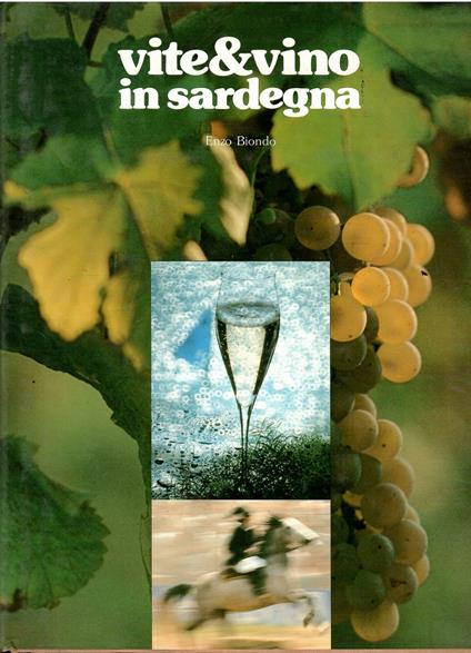 VITE&amp;VINO in SARDEGNA (LE STRADE DEL VINO) - Enzo Biondo - copertina