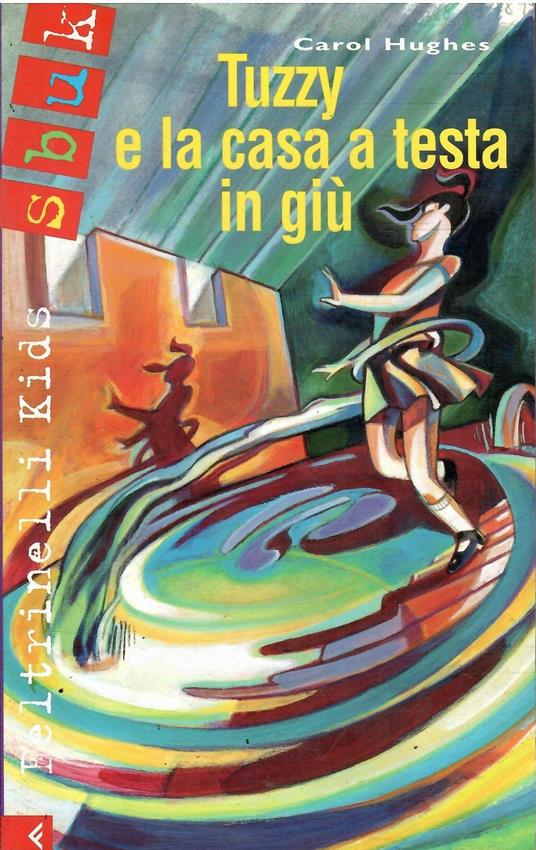 Tuzzy e La Casa a Testa in Giù - Carol Hughes - copertina