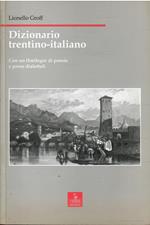 Dizionario Trentino Italiano con Un Florilegio di Poesie e Prose Dialettali