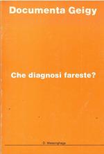 Che Diagnosi Fareste?
