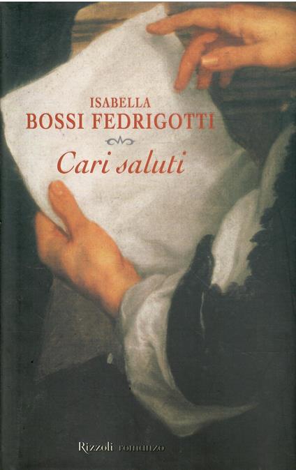 Cari Saluti - Isabella Bossi Fedrigotti - copertina