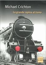 La Grande Rapina Al Treno