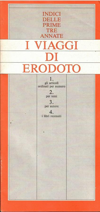 I Viaggi di Erodoto Indici Delle Prime Tre Annate - copertina