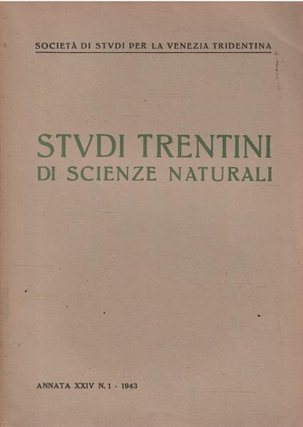 Studi Trentini di Scienze Naturali Annata Xxiv N. 1 - copertina