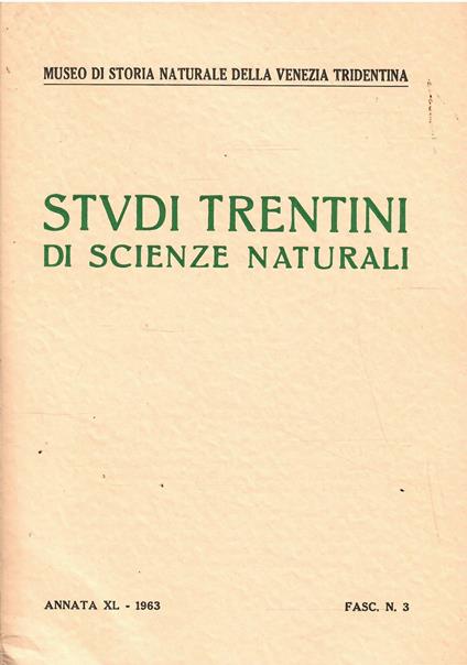 Studi Trentini di Scienze Naturali Annata Xl Fasc. N. 3 - copertina