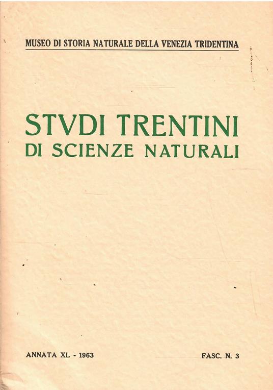 Studi Trentini di Scienze Naturali Annata Xl Fasc. N. 3 - copertina