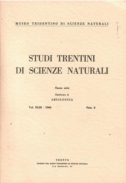 Studi Trentini di Scienze Naturali Vol. Xliii Fasc. 2 - copertina