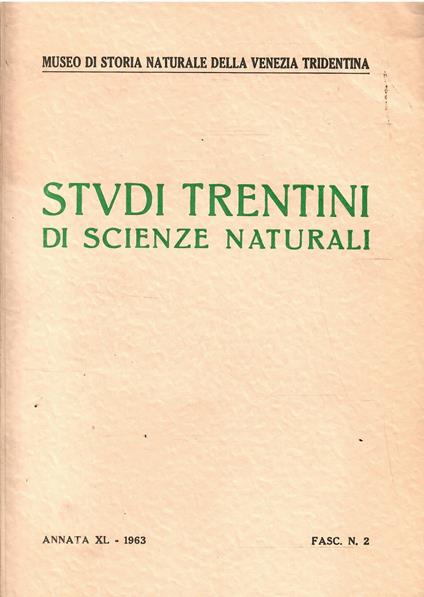 Studi Trentini di Scienze Naturali Annata Xl Fasc. N. 2 - copertina