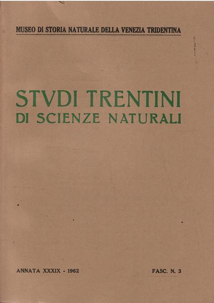 Studi Trentini di Scienze Naturali Annata Xxxix Fasc. N. 3 - copertina