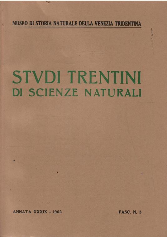 Studi Trentini di Scienze Naturali Annata Xxxix Fasc. N. 3 - copertina