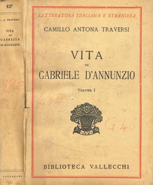Vita di Gabriele D'Annunzio vol.I - Camillo Antona Traversi - copertina