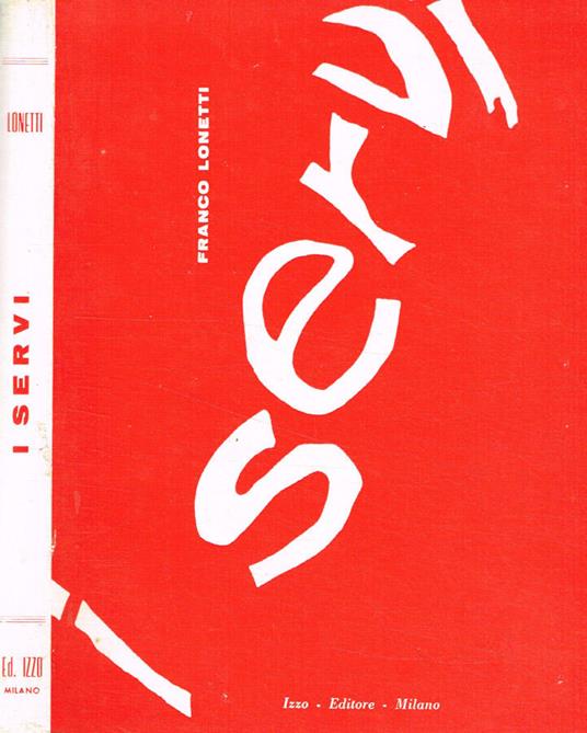 I servi - Franco Leonetti - copertina