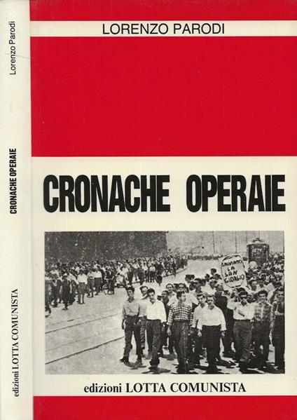 Cronache operaie - Lorenzo Parodi - copertina