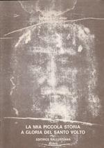 La mia piccola storia a gloria del Santo Volto
