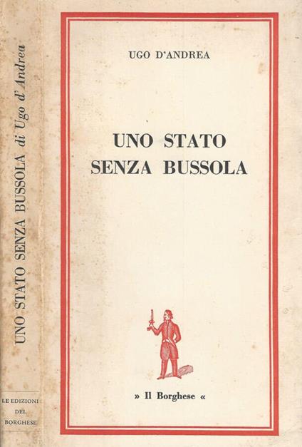 Uno stato senza bussola - Ugo D'Andrea - copertina