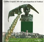 Laudibus Leopardi 1970. 1987 opere leopardiane di Trubbiani