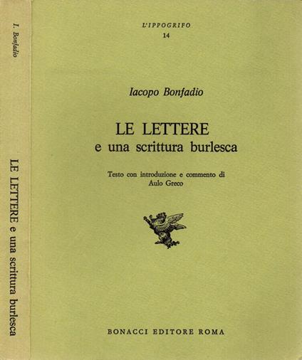 Le lettere e una scrittura burlesca - Iacopo Bonfadio - copertina