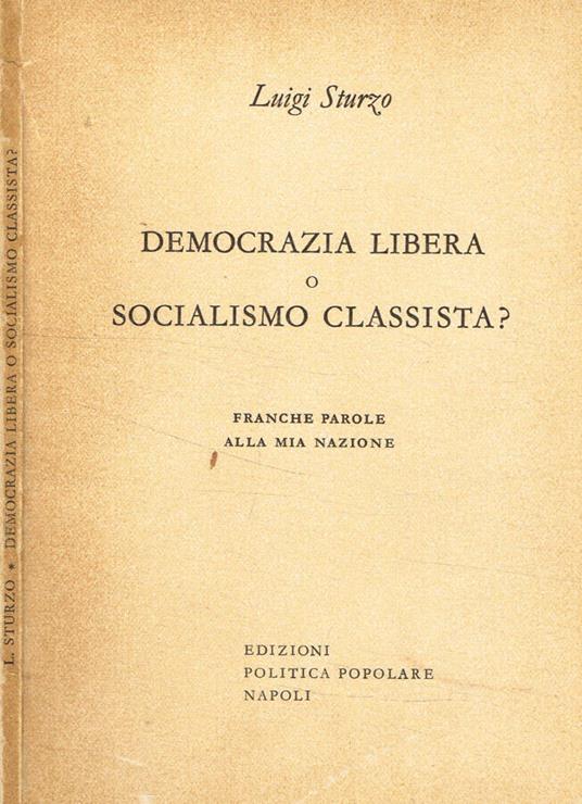 Democrazia libera o socialismo classista? - Luigi Sturzo - copertina