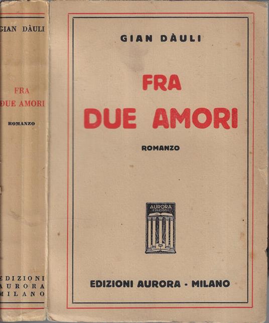 Fra due amori - Gian Dàuli - copertina