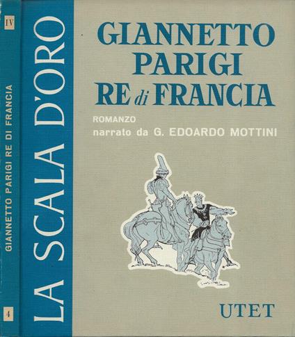 Giannetto Parigi Re di Francia - Edoardo Mottini - copertina