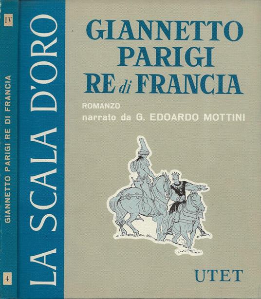 Giannetto Parigi Re di Francia - Edoardo Mottini - copertina