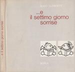 …e il settimo giorno sorrise