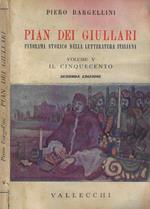Pian dei giullari. Panorama storico della letteratura italiana Vol. V: Il cinquecento