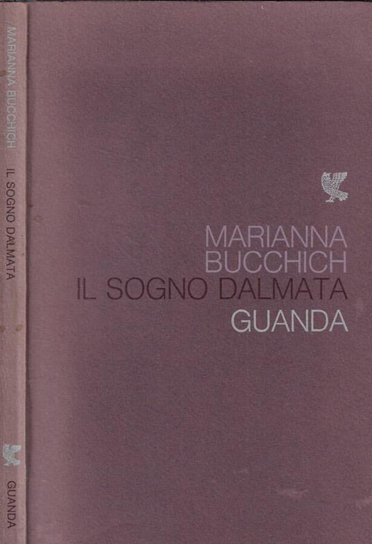 Il sogno dalmata - Marianna Bucchich - copertina
