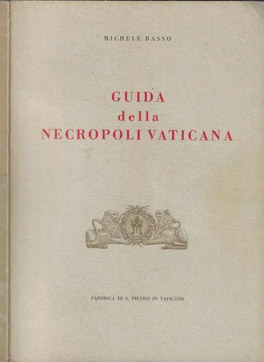 Guida della necropoli vaticana - Michele Basso - copertina
