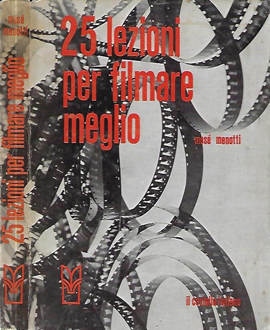 25 lezioni per filmare meglio - Mosè Menotti - copertina