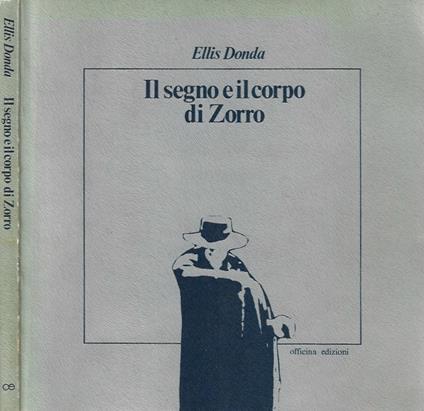 Il segno e il corpo di Zorro - Ellis Donda - copertina