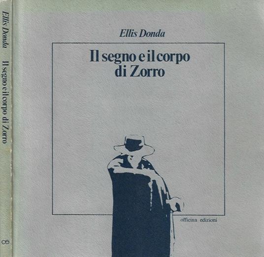Il segno e il corpo di Zorro - Ellis Donda - copertina