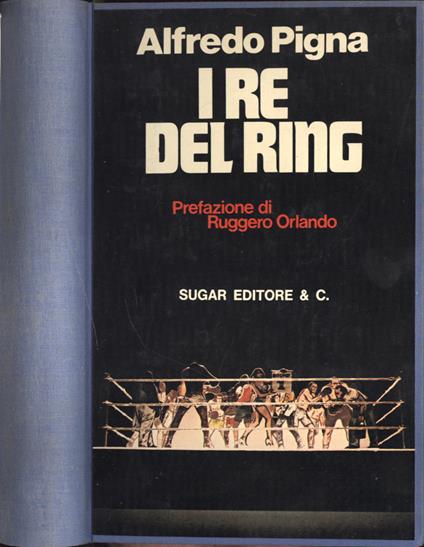 I re del ring - Alfredo Pigna - copertina