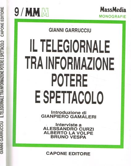 Il telegiornale tra informazione potere e spettacolo - Gianni Garrucciu - copertina